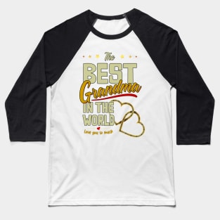 The Best Grandma in the World Baseball T-Shirt